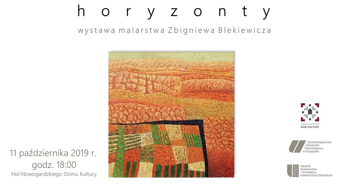 W.ART | WYSTAWA MALARSTWA   ZBIGNIEWA BLEKIEWICZA "HORYZONTY"